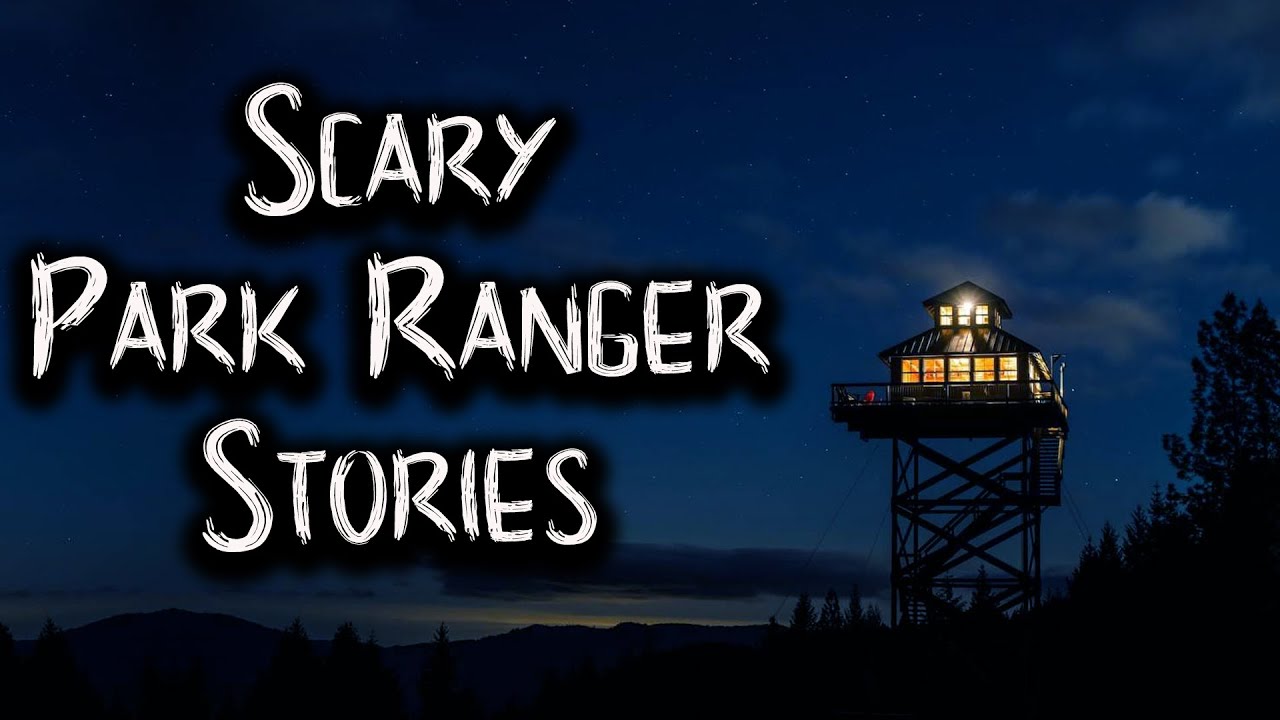 Scary Park Ranger Stories | Cryptid, National Forest, Deep Woods, Camping