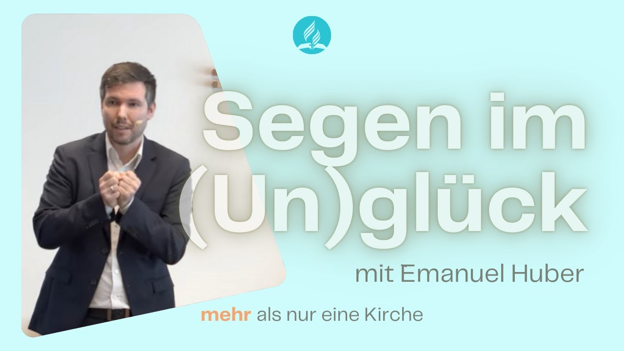 Live-Gottesdienst: Segen im (Un)glück | mit Emanuel Huber