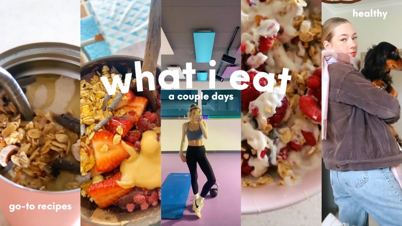 what i eat in a couple days in my life || healthy food inspiration and recipes