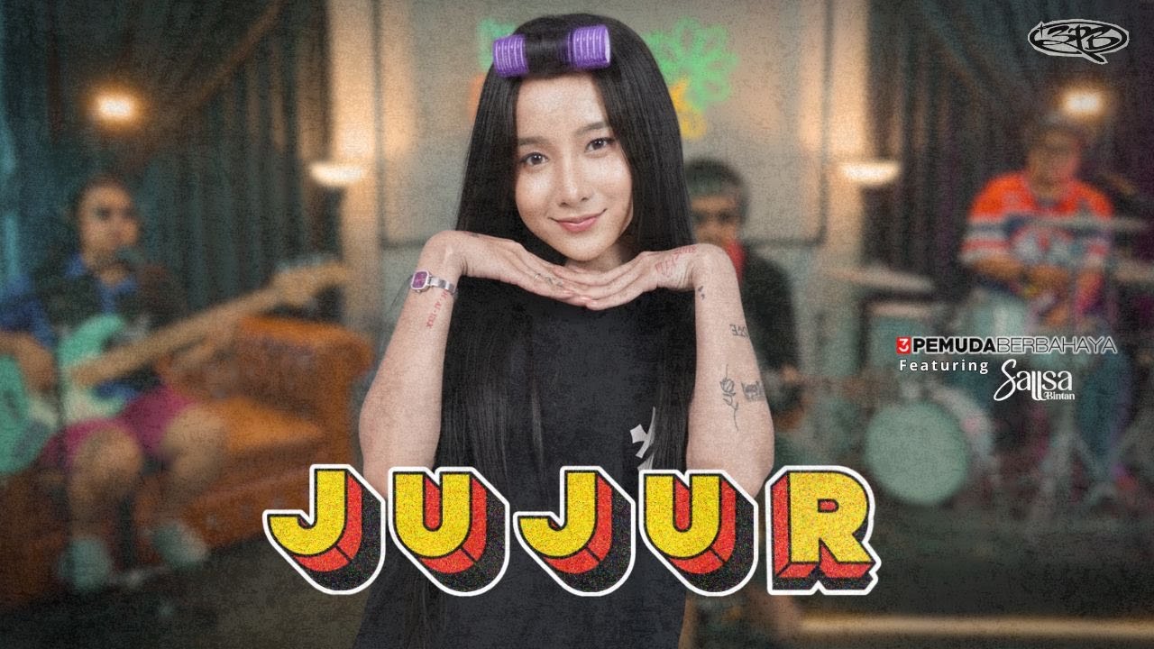 JUJUR - 3 PEMUDA BERBAHAYA FT SALLSA BINTAN