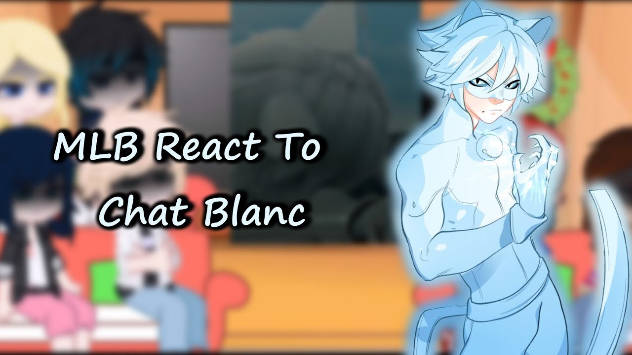 MLB React To Chat Blanc // Gacha Club // Gacha React