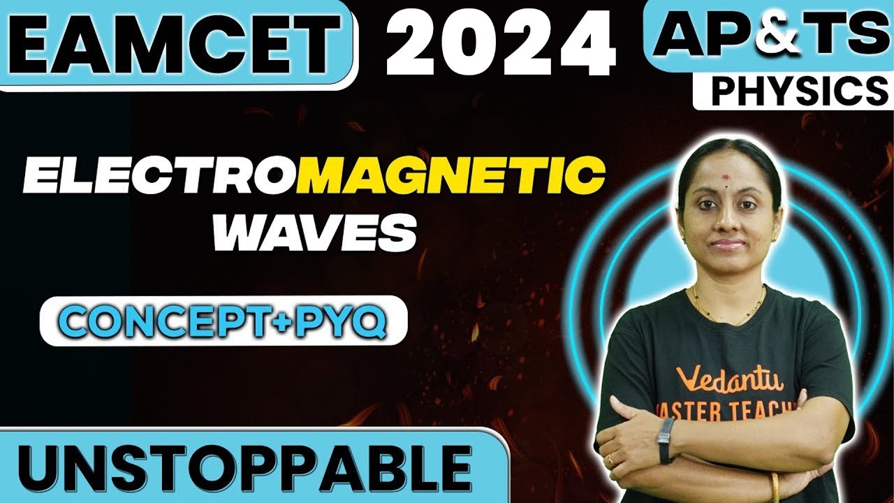 Electromagnetic Waves Oneshot | Physics | EAMCET 2023 | Telangana and AP | Ramadevi Ma'am