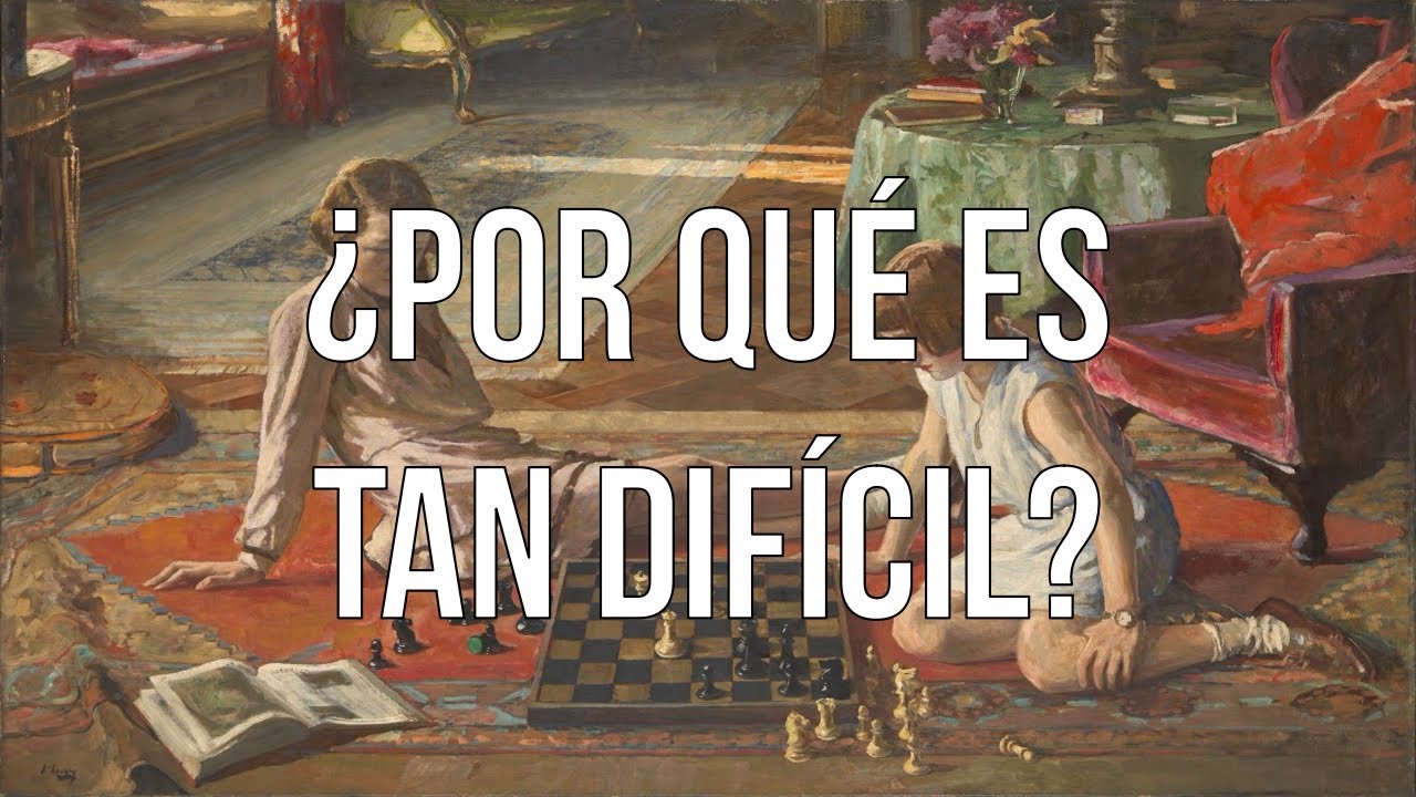 ¿Por qué el ajedrez es tan difícil?
