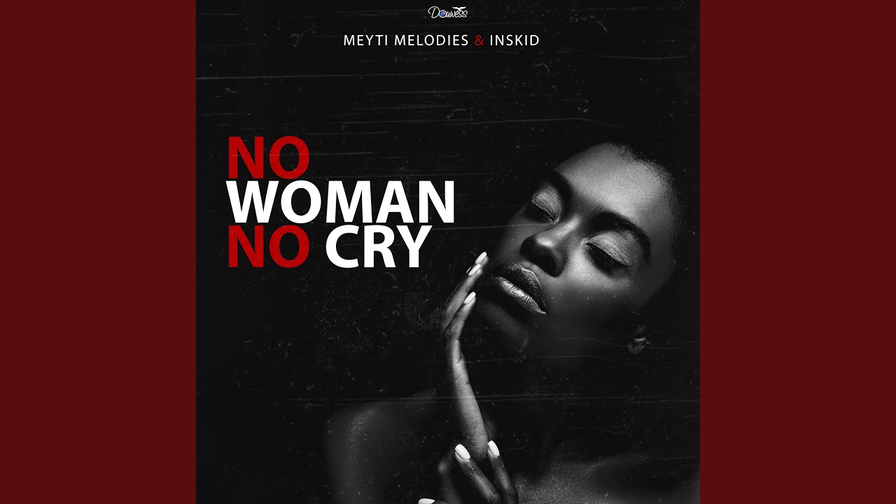 No Woman No Cry - Insskid feat Meyti Melodies