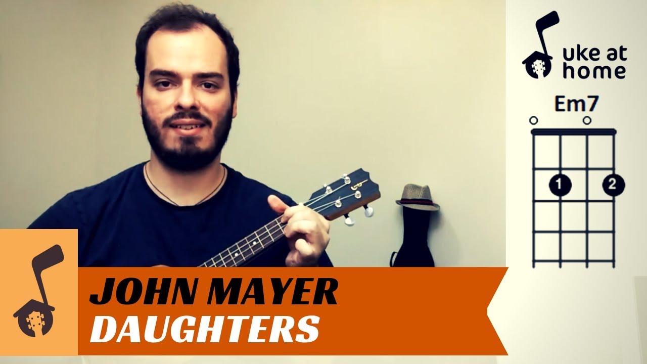 John Mayer - Daughters | Ukulele tutorial
