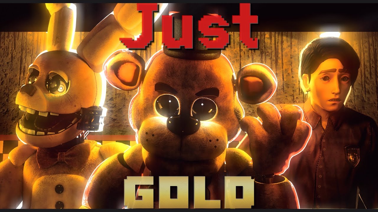 ⚠️ “Just Gold”• FNAF SONG COLLAB ⚠️