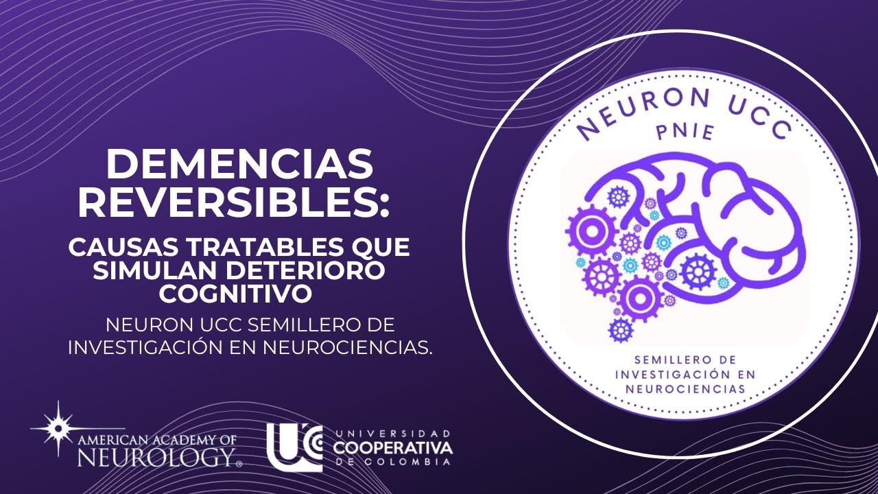 Demencias reversibles: Causas tratables que simulan deterioro cognitivo.