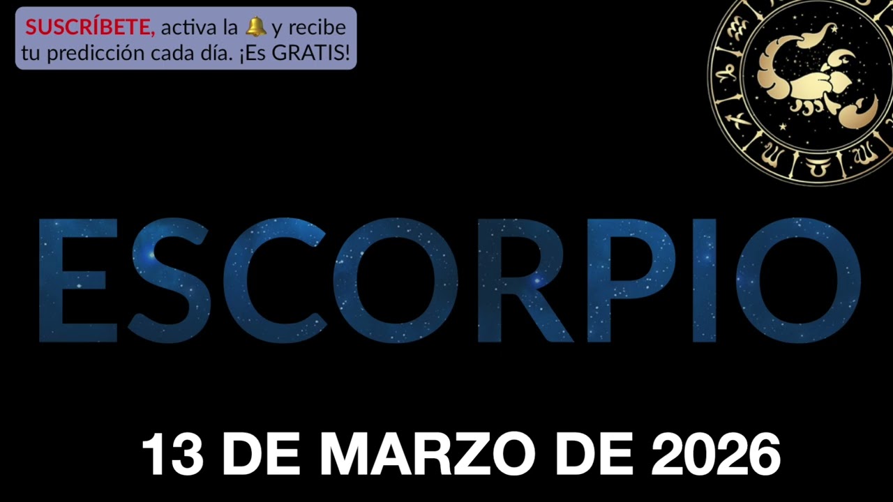Hor&oacute;scopo Diario - Escorpio - 13 de Marzo de 2026.