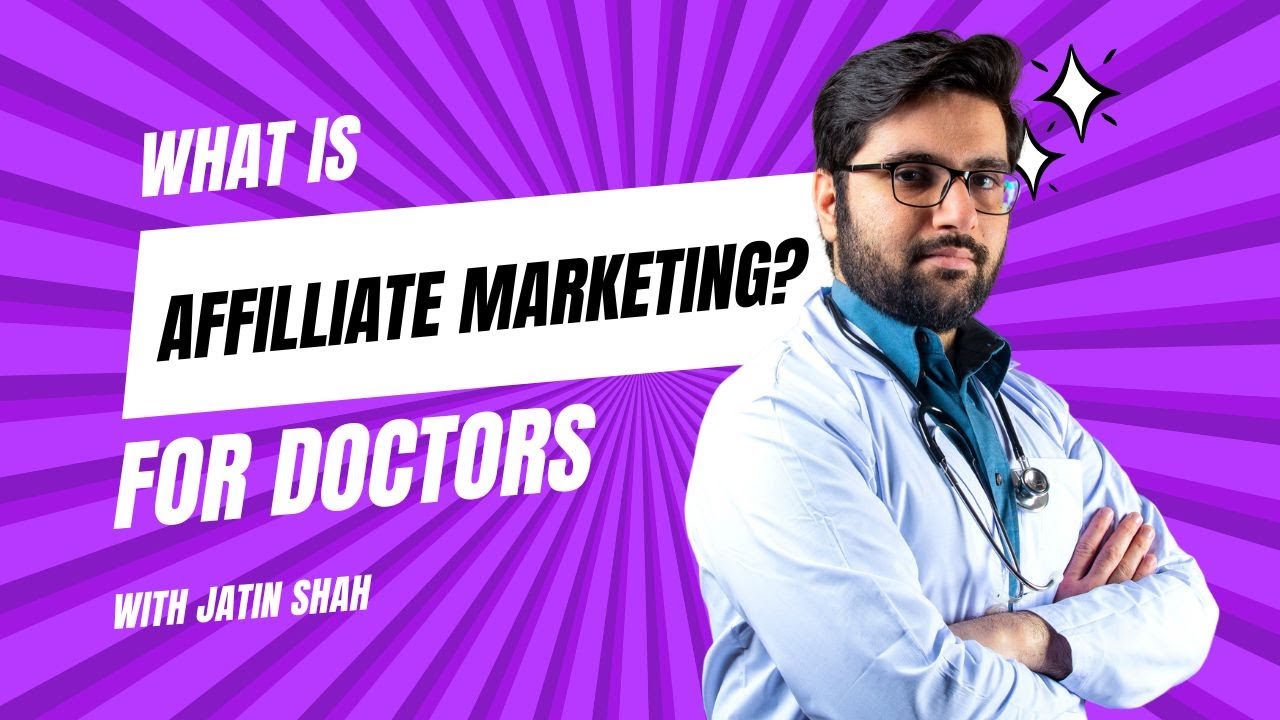 What is Affilliate Marketing for Doctors and Medical Professionals? #healthcaremarketing