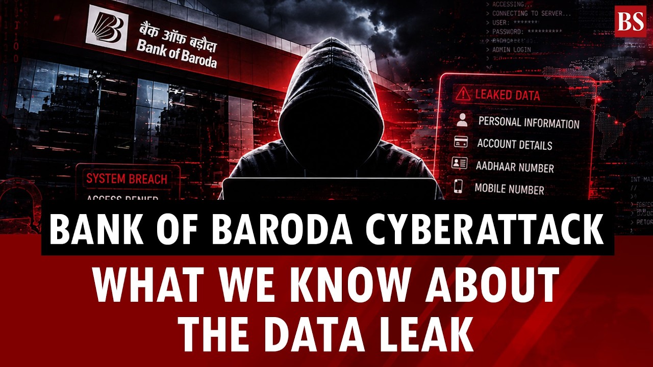 Bank of Baroda cyberattack: What we know about the data leak | Cybersecurity 