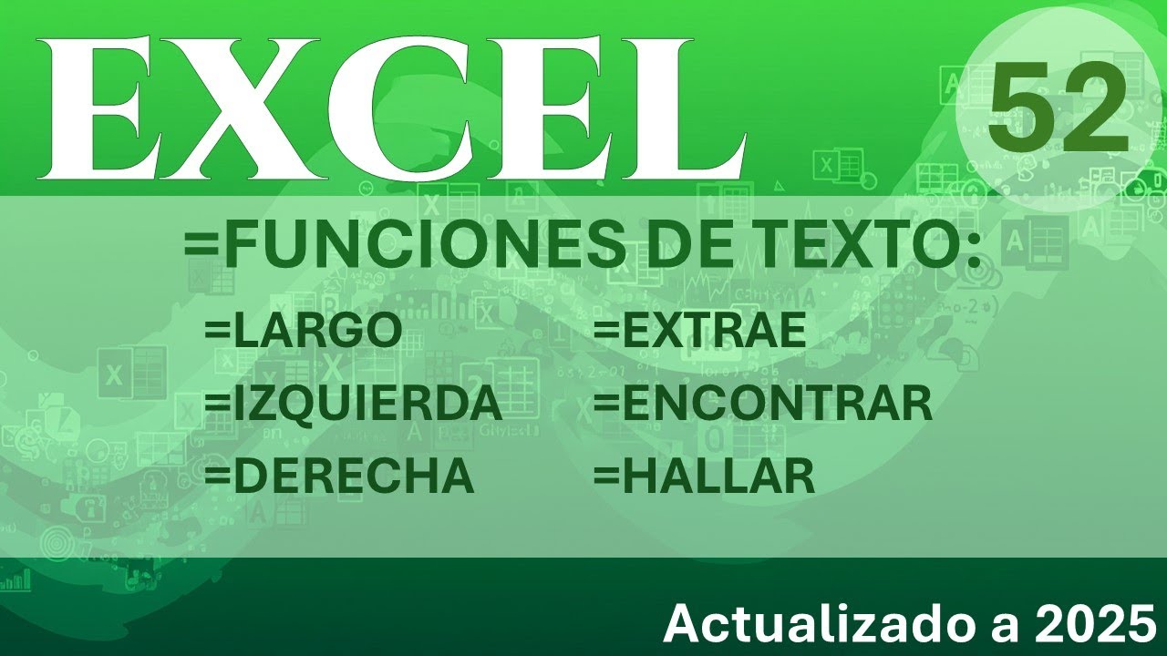 EXCEL - Funciones de Texto - {LARGO - IZQUIERDA - DERECHA - EXTRAE - HALLAR - ENCONTRAR}