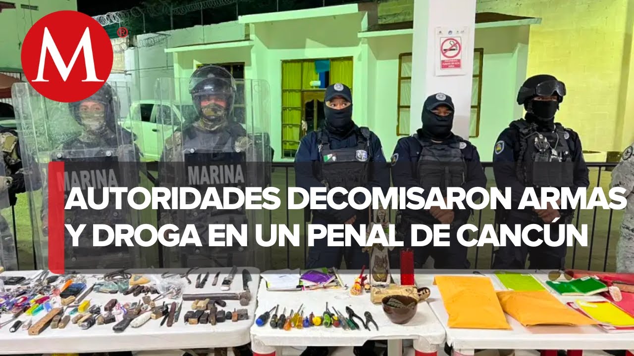Encuentran droga, armas y celulares en Cereso de Cancún tras operativo