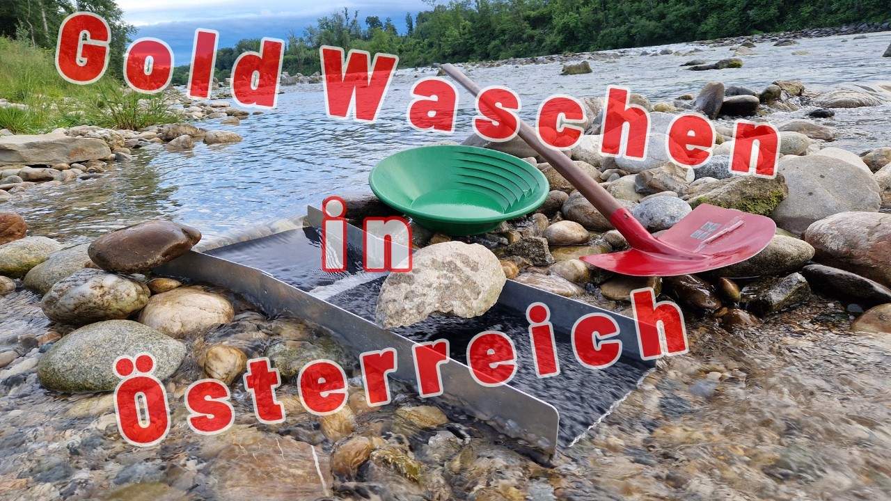 💰Gold Waschen in Österreich💰