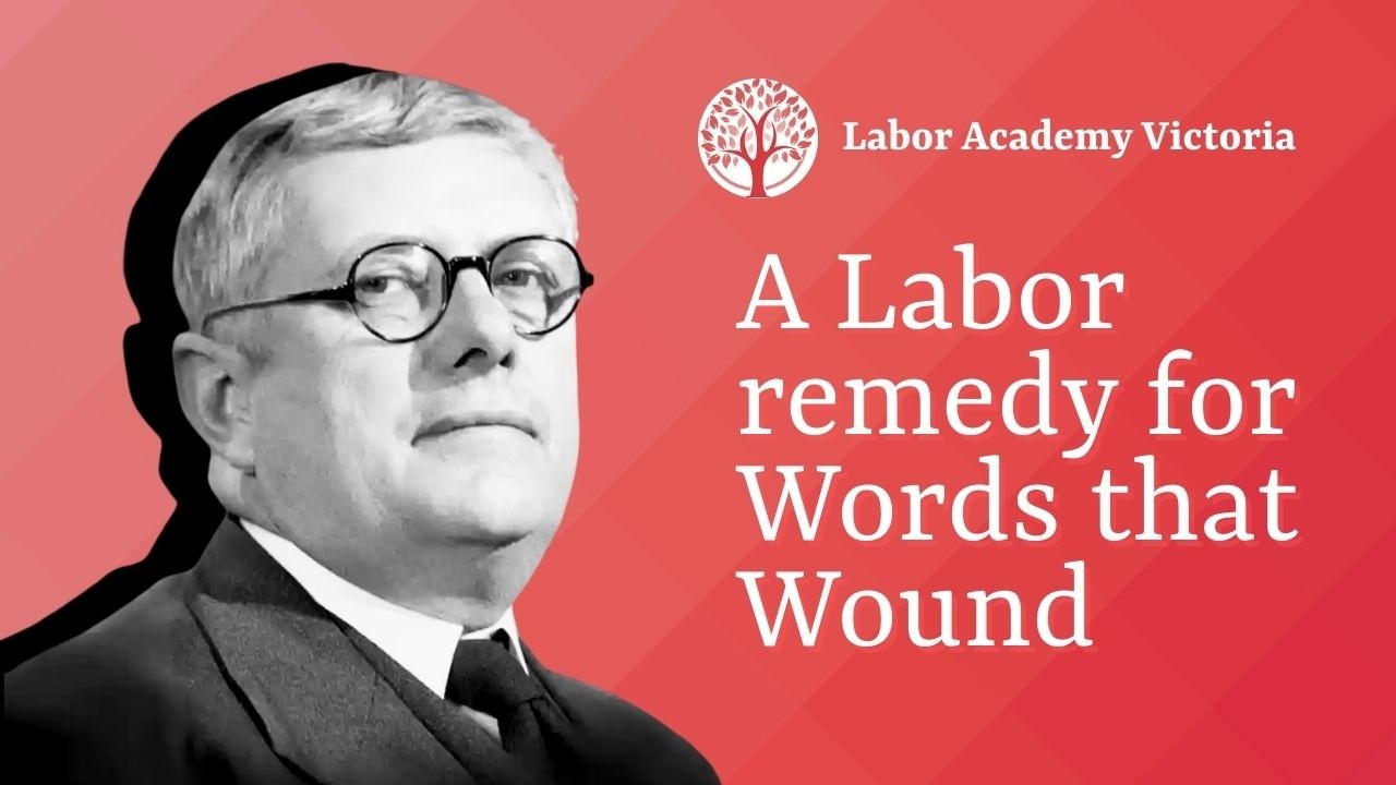 A Labor remedy for Words that Wound