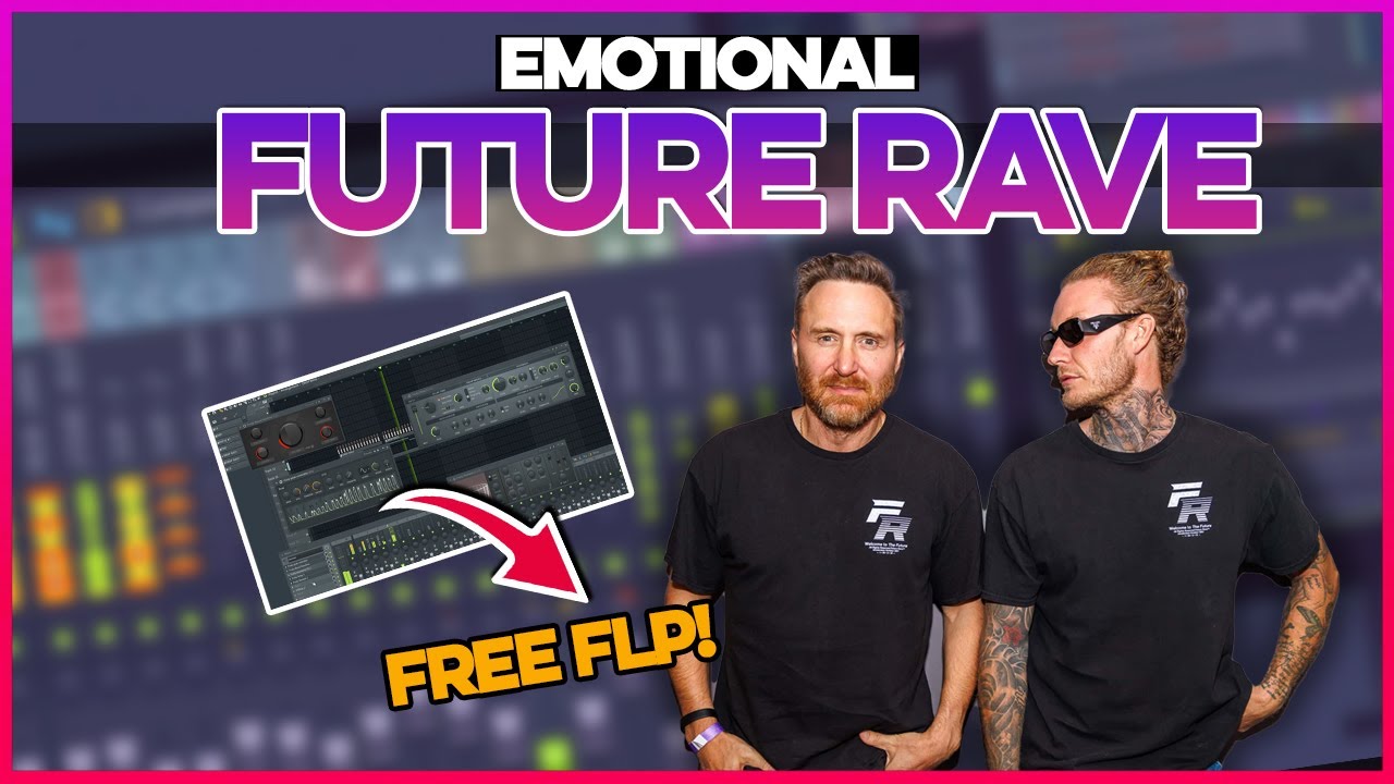 Making Emotional Future Rave Track | Free FLP Download!