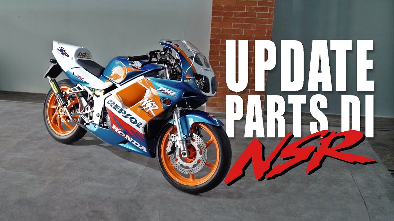 UPDATE PARTS BARU BUAT NSR SP | ELITE REVIEW