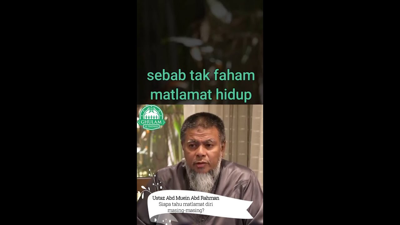 10) Siapa Tahu Matlamat Diri Masing Masing? | Ustaz Abd Muein Abd Rahman |