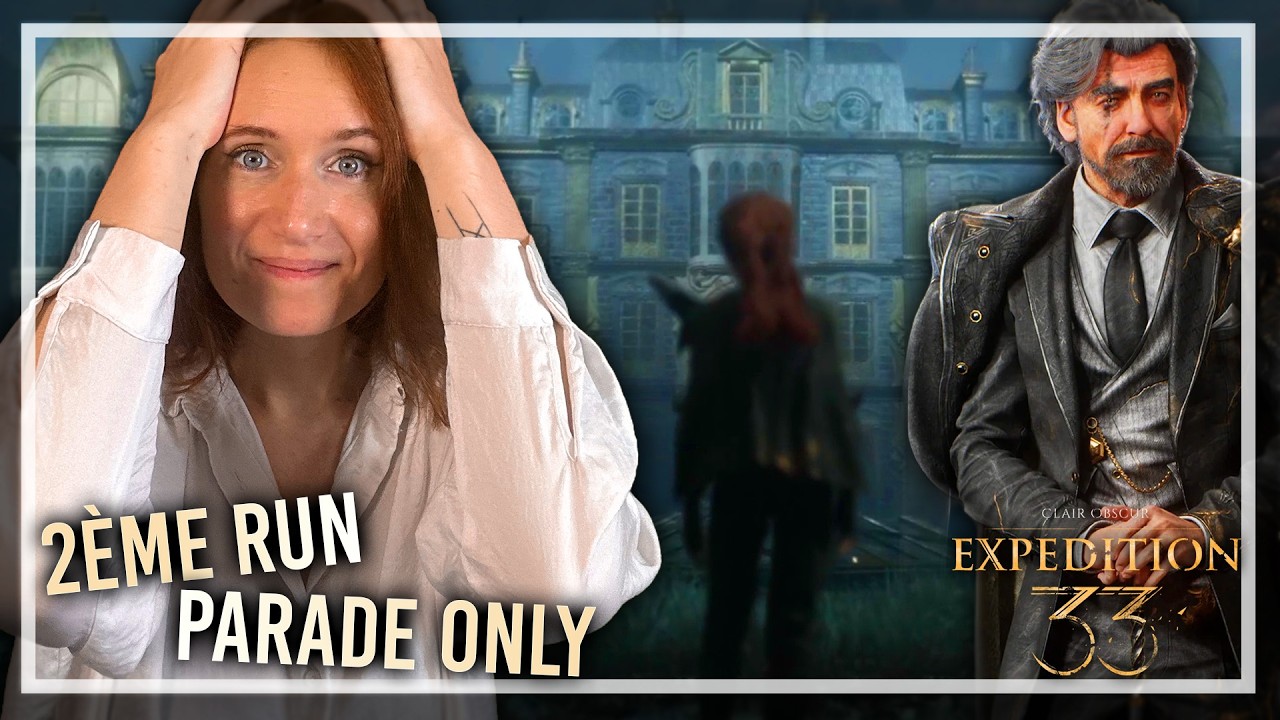 ÇA A TELLEMENT DE SENS QUAND ON SAIT... [2ème RUN] [Clair Obscur: Expedition 33 - Ép 8]