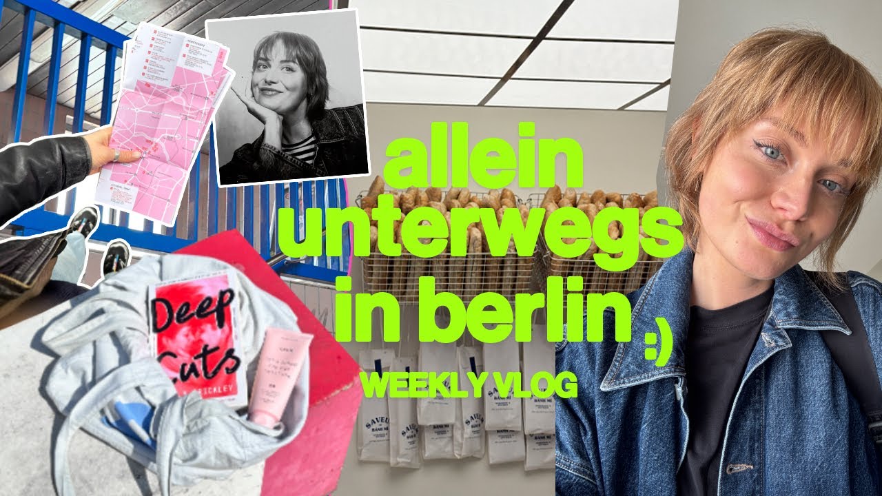 weekly vlog 💚 allein berlin erkunden, alltag, 1.mai, gallery weekend & hab ich fomo?