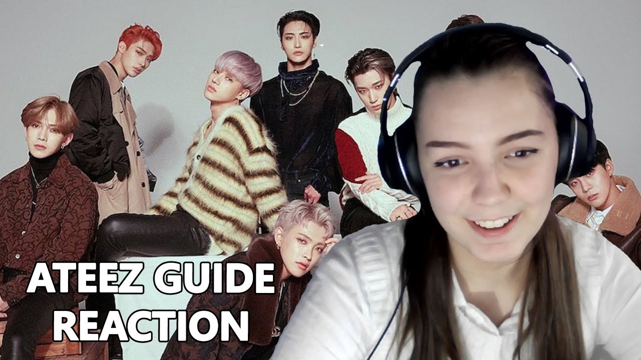 FIRST TIME WATCHING ATEEZ - ATEEZ GUIDE REACTION