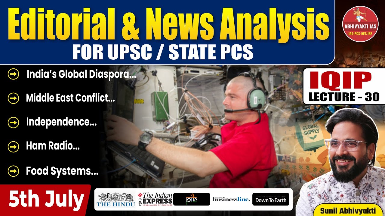 Diaspora Soft Power, Middle East Crisis, Ham Radio ISS | UPSC IQIP by Sunil Abhivyakti Sir