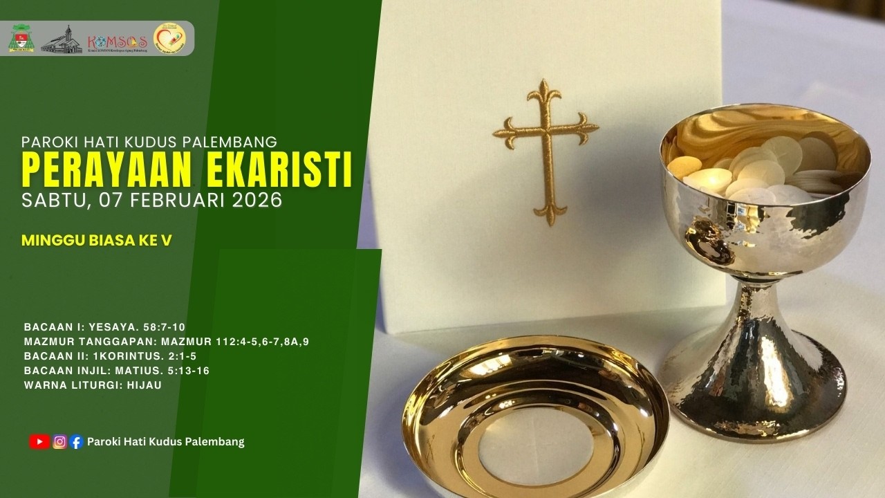Perayaan Ekaristi Minggu Biasa Ke V | Sabtu, 07 Februari 2026 | 18.00 WIB