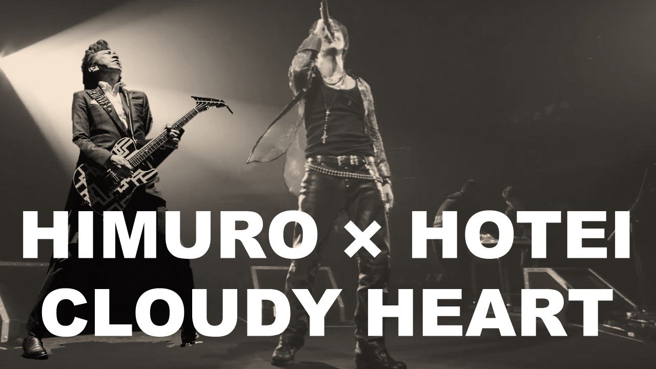 【氷室京介×布袋寅泰】CLOUDY HEART