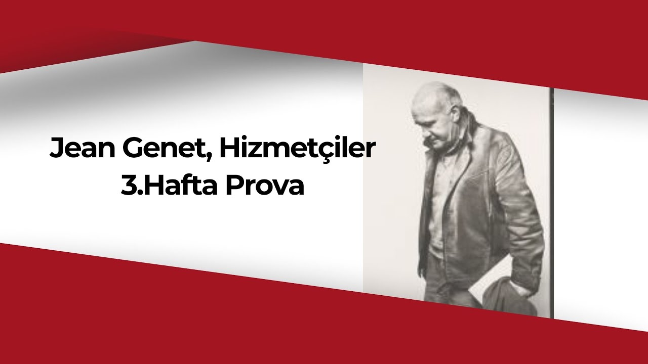 Hizmetçiler Provası 3. Hafta