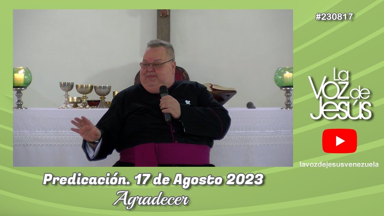 Agradecer : 17 de Agosto 2023 #230817