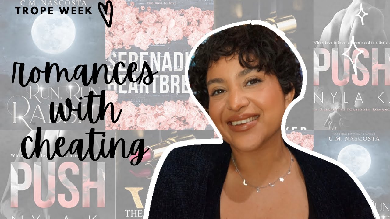 Romances With Cheating | Trope Week
