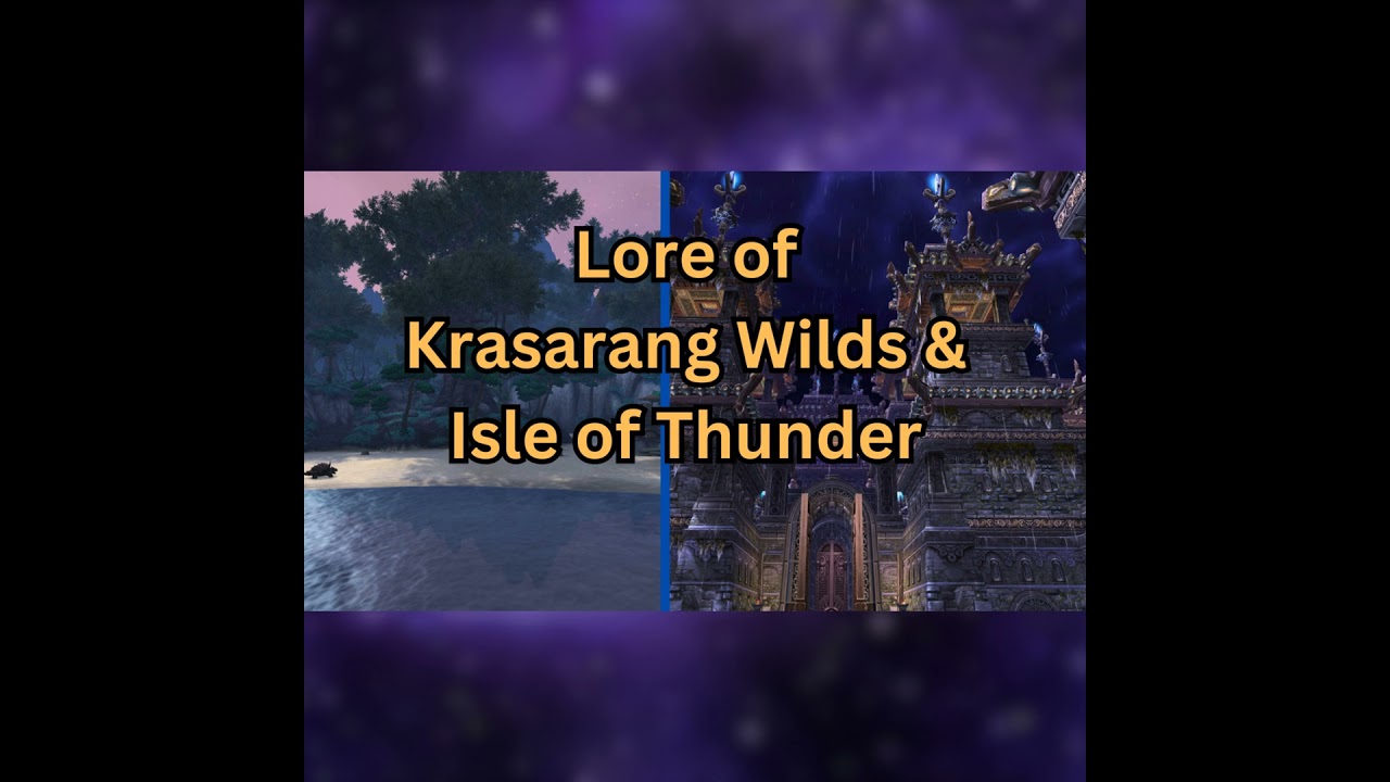 Exploring Pandaria: From Krasarang Wilds to the Isle of Thunder