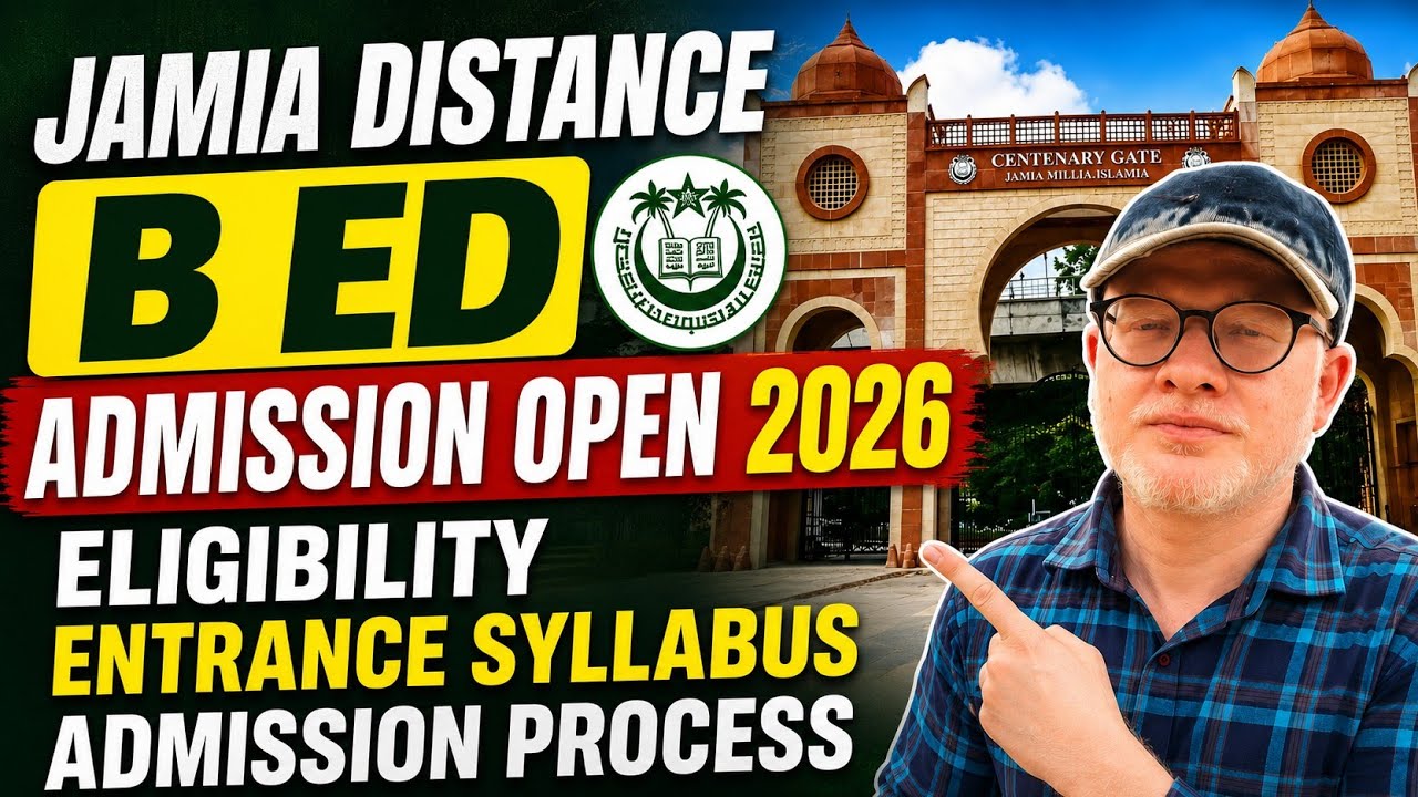 Jamia B.Ed distance admission 2026 shuru? Eligibility, entrance syllabus poori jankari 🚨