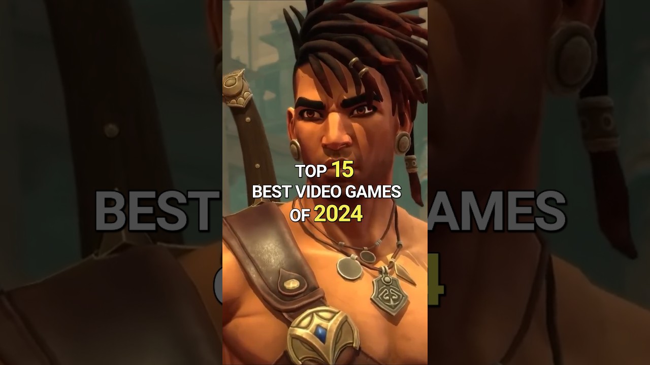 Top 15 Best Video Games of 2024 