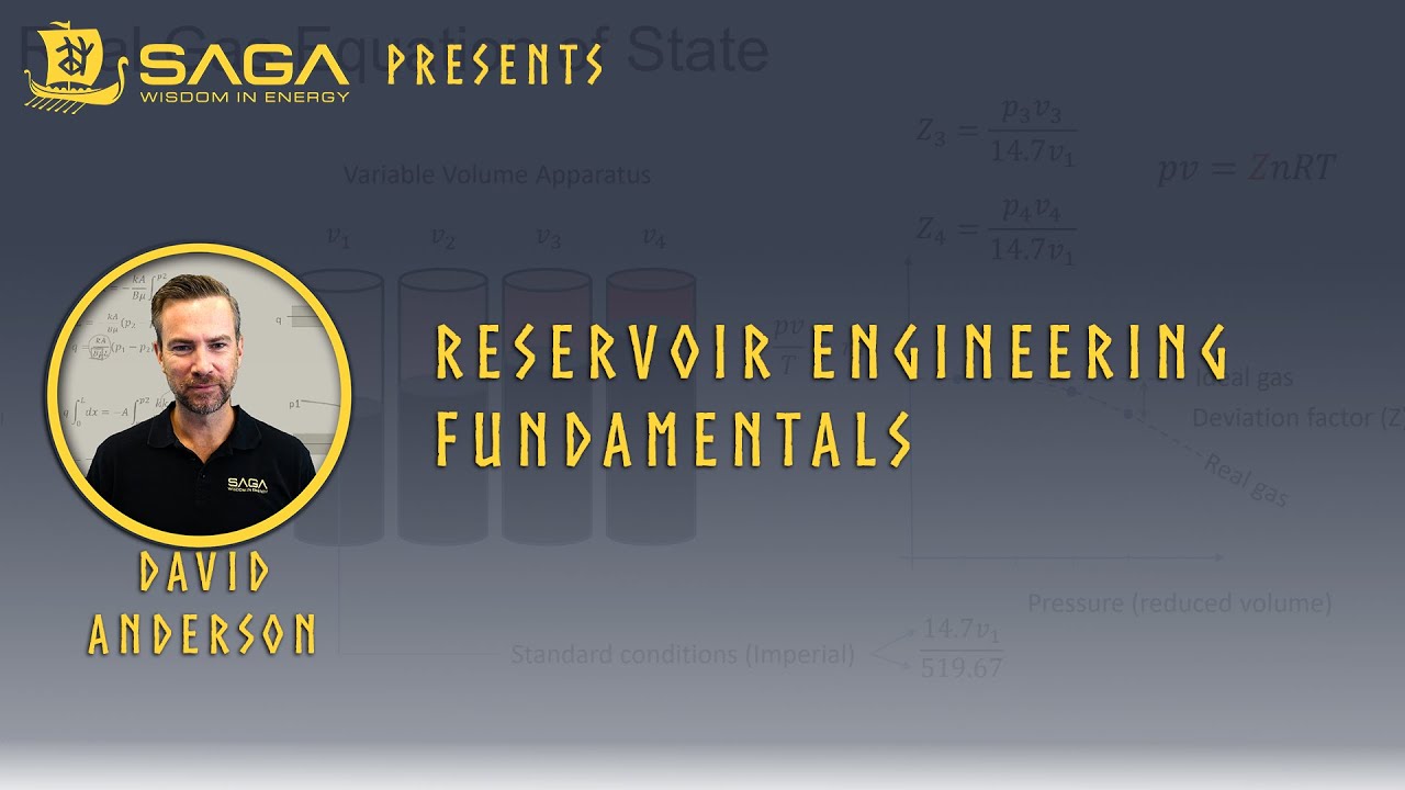 SAGA Wisdom Presents - Reservoir Engineering Fundamentals by David Anderson