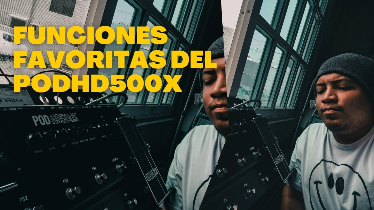 Mejores funciones en el PODHD500X