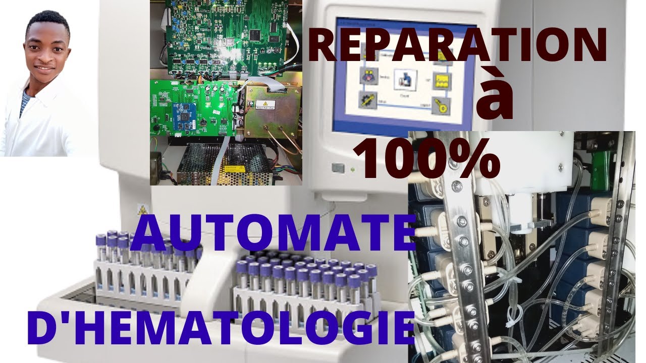 RÉPARATION à 100% D'UN AUTOMATE D'HEMATOLOGIE (équipement de laboratoire part 06)