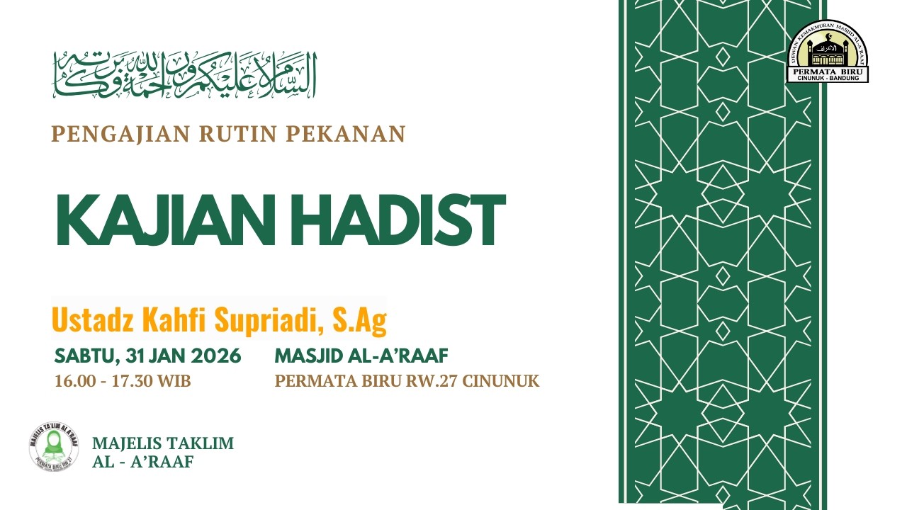 Ustadz KahfiSupriadi, S.Ag PENGAJIAN PEKANAN MT AL-A'RAAF #KAJIANHADIST 