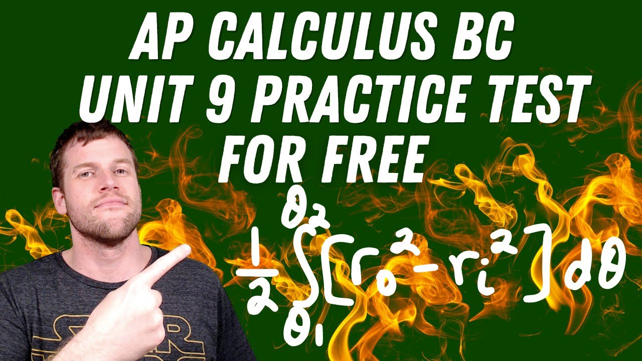 AP Calculus BC Unit 9 Practice Test