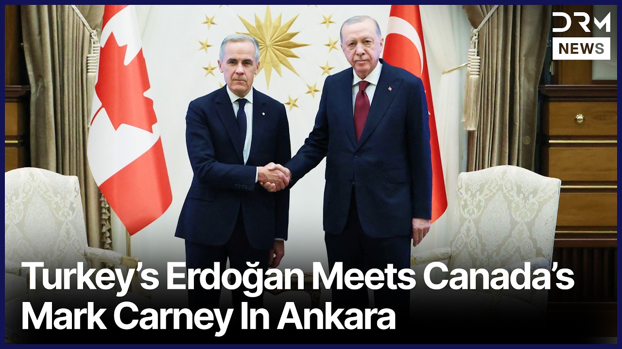 Canadian PM Carney Meets Turkey's Erdoğan in Ankara to Deepen Trade and Defence Ties | AC1N