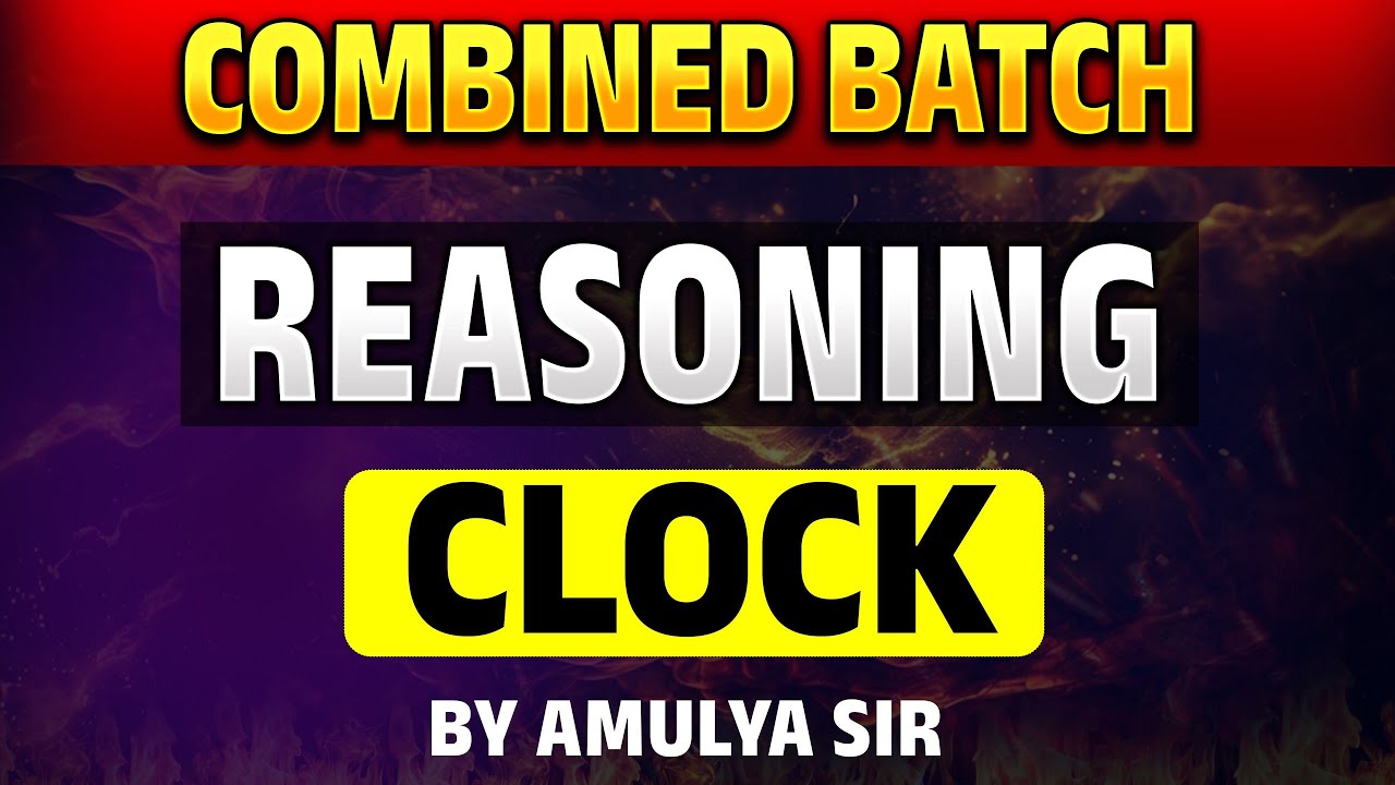 REASONING CLOCK | Combined Batch |WIJ2176