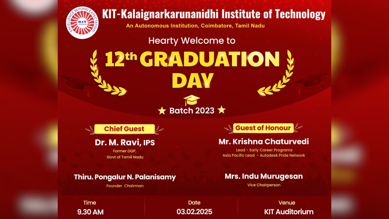 12th GRADUATION DAY | BATCH 2023 | KIT - KALAIGNARKARUNANIDHI INSTITUTE OF TECHNOLOGY