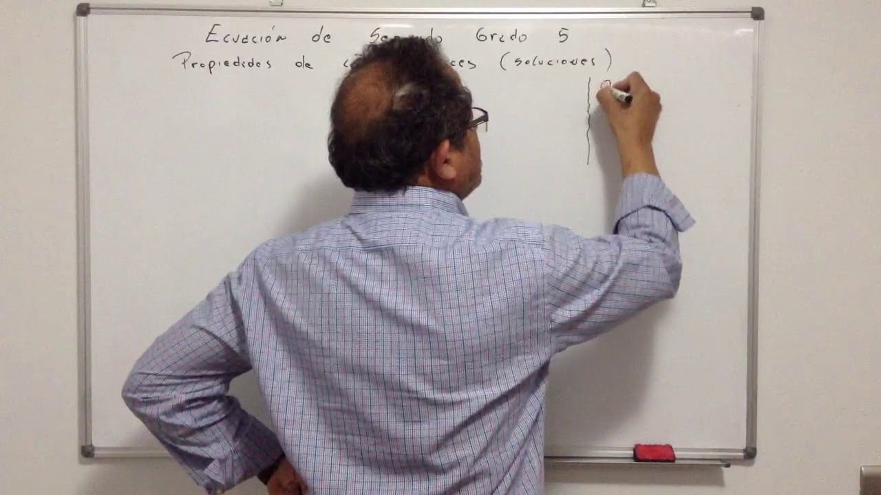 Propiedades de las raíces o soluciones  de la ecuación de segundo grado