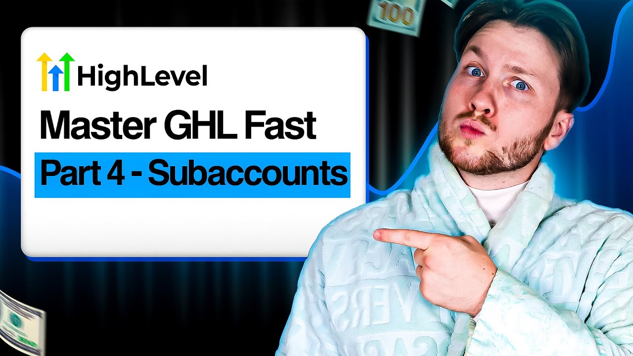 Fastest Way to Learn GoHighLevel – Part 4: Subaccounts
