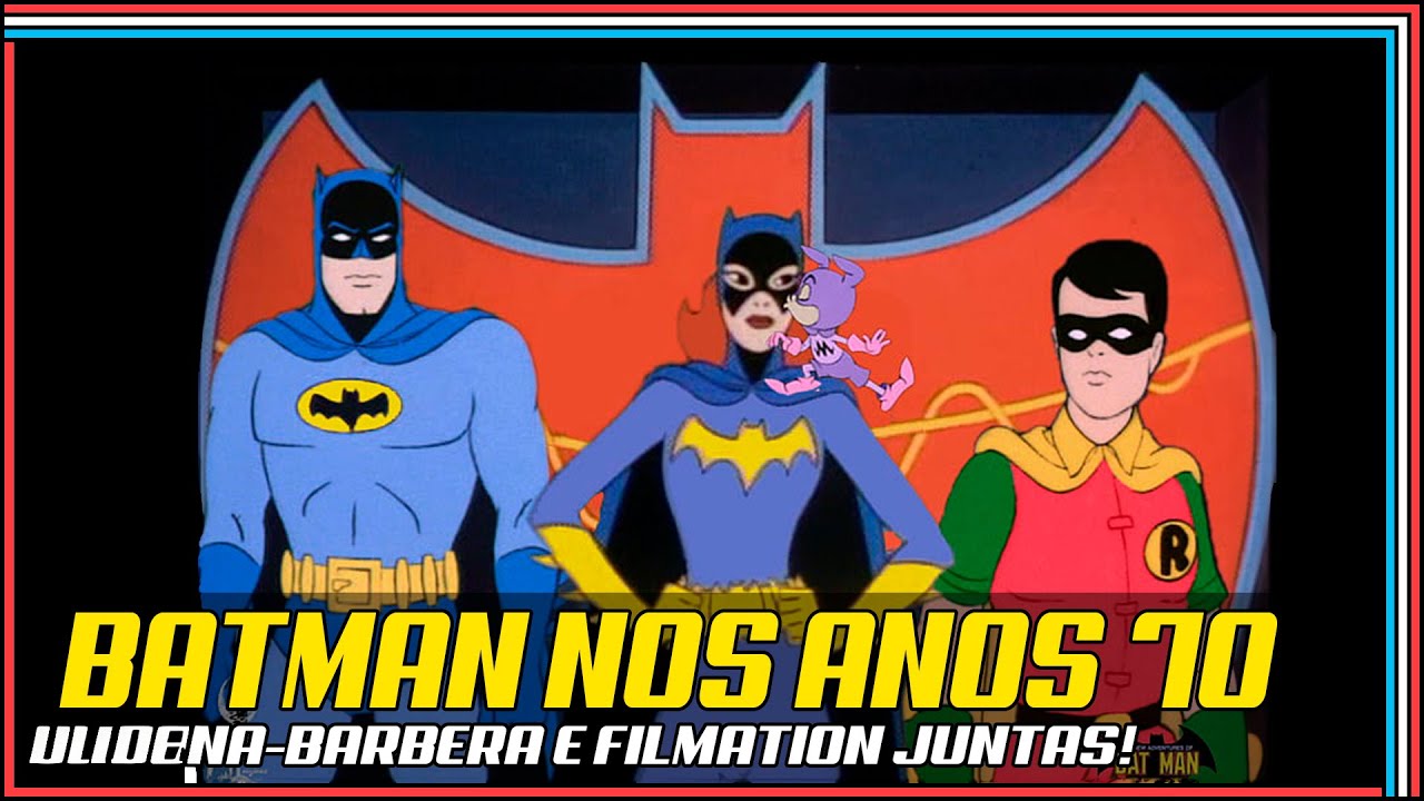As várias Aventuras de Batman e Robin na Filmation e Hanna-Barbera!