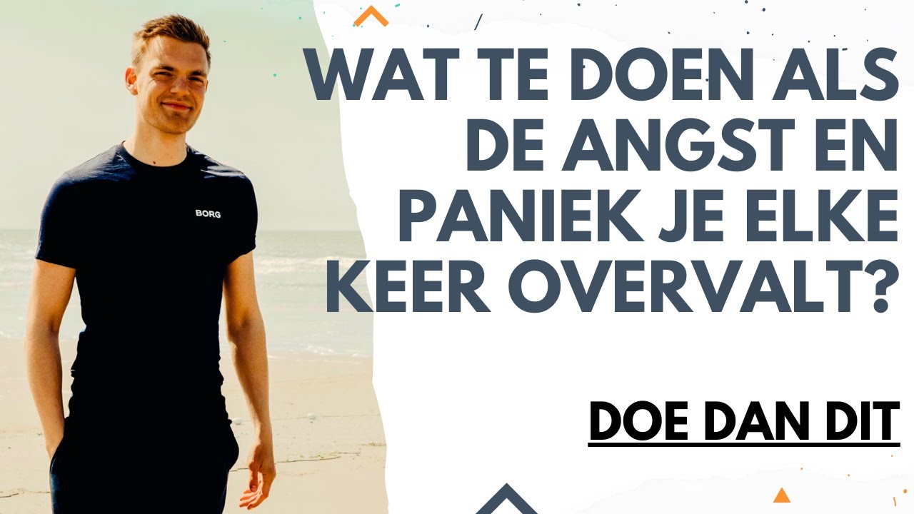 Wat te doen als de angst en paniek je elke keer overvalt? | Voorkom de overspoeling van angst