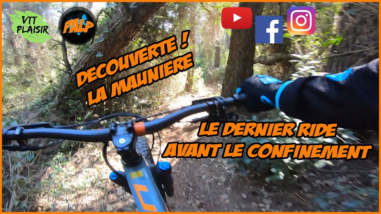 VTT // Découverte de la Maunière ! Le dernier ride avant l'enfermement 😷