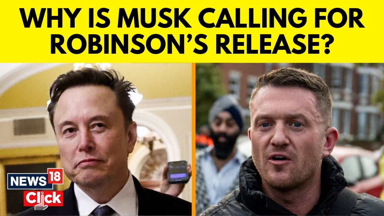 Elon Musk Calls For Release Of Jailed UK Far-Right Activist ‘Tommy Robinson’ | Keir Starmer | N18G
