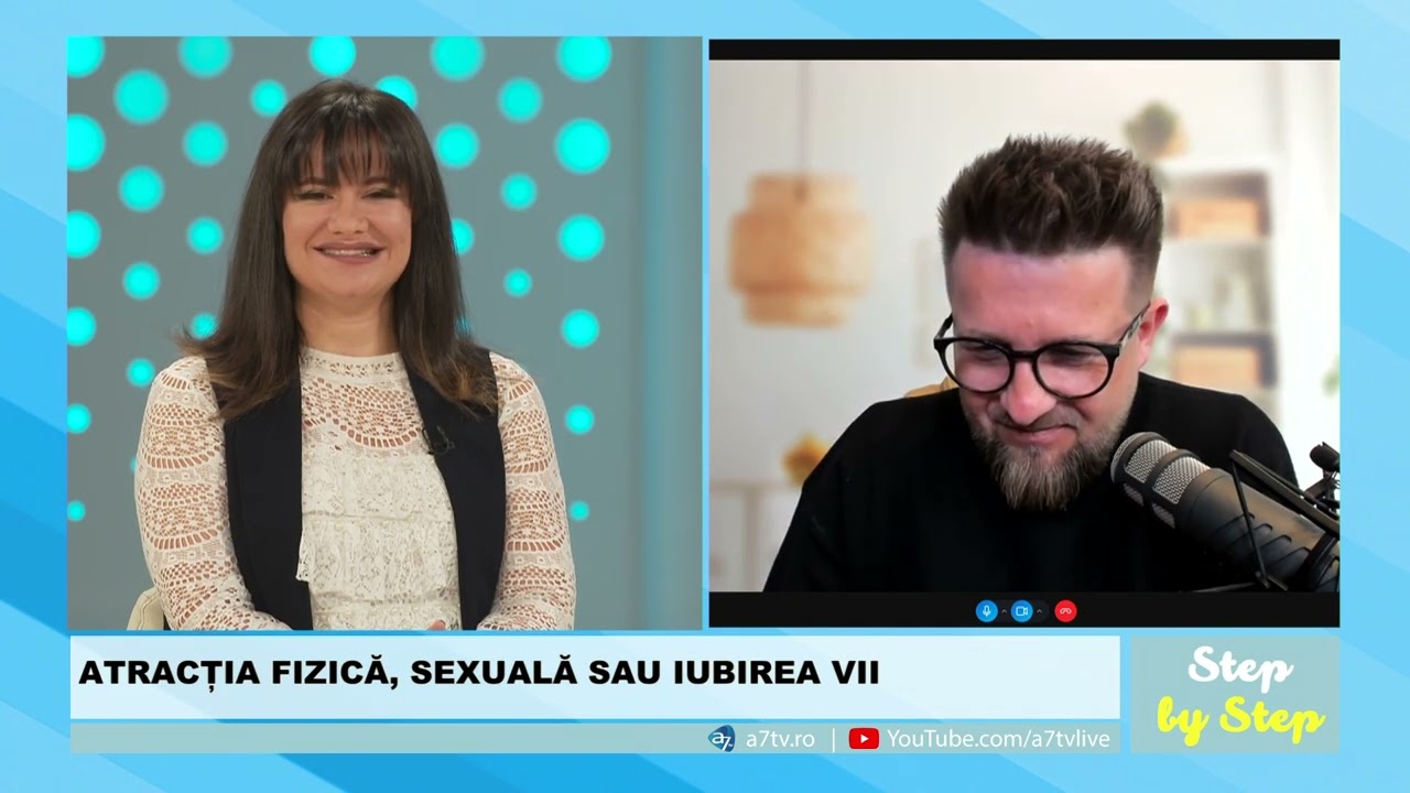 ATRACȚIA FIZICĂ, SEXUALĂ SAU IUBIREA VII cu Florin Amariei și Consuela Bălașa |Step by step