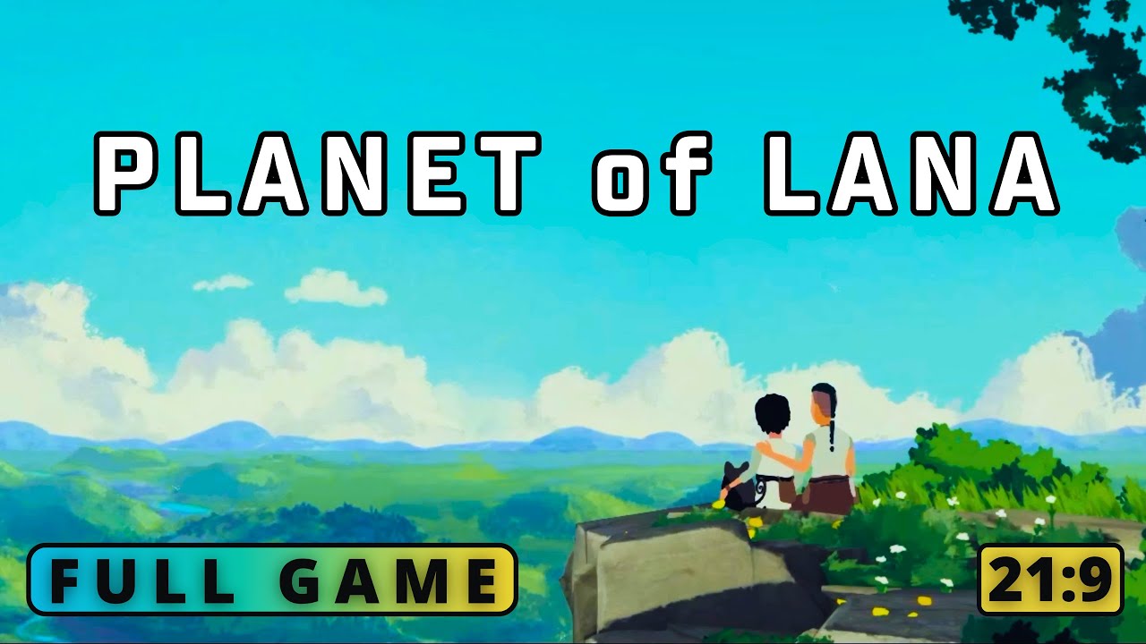 Planet of Lana | Full game | 21:9 - No commentary