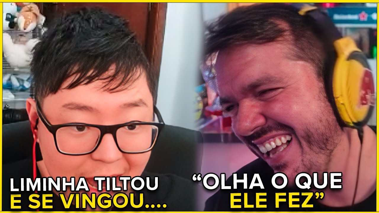 LIMINHA TILTOU E SE VINGOU KKKKKKKKK!
